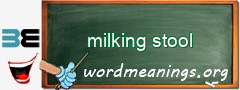 WordMeaning blackboard for milking stool